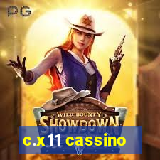 c.x11 cassino